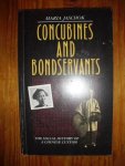 Jaschok, Maria - Concubines and bondservants. The social history of a Chinese custom