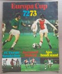 Opzeeland, Ed van - Europa Cup 1972-1973 (speciale uitgave van weekblad Nieuwe Revu) Opzeeland, Ed van - Europa Cup 1972-1973 (speciale uitgave van weekblad Nieuwe Revu)