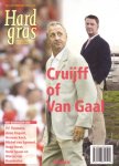 Borst, Hugo e.a. (red.) - Hard Gras. Nr. 57 [dec 2007] Cruijff of Van Gaal?