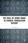Audrey Heijns - The Role of Henri Borel in Chinese Translation History