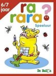  - Rarara? Speeluur 6-7 Jaar Nr 1