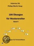 Hubertus Ott, Philipp Martin Haug - 100 Übungen für Westernreiter 2