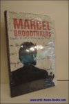 DRAGUET, Michel e.a.; - MARCEL BROODTHAERS,  FR