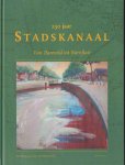 Buursma, A. - 250 jaar Stadskanaal. Van Bareveld tot Barnflair