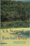 V.S. Naipaul - Een half leven
