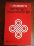 Gorki, Maksim - Klim Samgin's opstandige jeugd