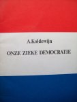 A. Koldewijn - "Onze Zieke Democratie"