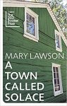 Mary Lawson 115533 - A Town Called Solace
