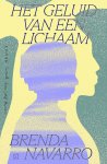 Brenda Navarro - (1) Het Geluid Van Een Lichaam