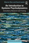 Mannie Sher, David Lawlor - An Introduction to Systems Psychodynamics