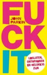 John Parkin - Fuck it
