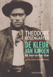 Theodore Rosengarten - De kleur van katoen Het leven van Nate Shaw