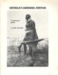 Houston, Carol (comp.) - Australia's Aboriginal heritage : information, educational and biographical resources available in South Australia