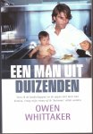 Whittaker, Owen - Een man uit duizenden