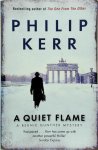Philip Kerr 38911 - Quiet flame A Bernie Gunther Mystery