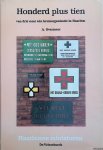 Overmeer, A. - Honderd plus tien. Van drie naar één kruisorganisatie in Haarlem.