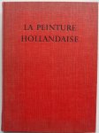Leymarie Jean - La peinture Hollandaise Met los ingeplakte platen compleet de meeste afbeeldingen in prachtige kleuren
