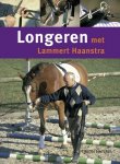 Lammert Haanstra 105053 - Longeren met Lammert Haanstra herziene herdruk in compleet nieuwe uitvoering