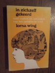 Wing, Lorna - In zichzelf gekeerd. Voor ouders en opvoeders van het autistische kind