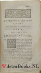 Doddridge, Philip - Levens-Beschryving van den Wel-Edelen Gestrengen Heere, Collonel Jacobus Gardiner, Gesneuvelt in den Slag van Preston-Pans, In de laatste Rebellie in Schotlandt, Den 21 van September 1745. Zynde een Verhaal van zyne Krygsdaden, en andere Diens...