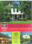 Haest & De Graaff - Droomhuis voor een weekend - originele verblijven voor familiereunie, vriendenweekend, training, etc