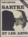 Borderie, Roger; Camus, Michel; Sicard, Michel; [Sartre, Jean Paul] - Obliques. Sartre et les arts.