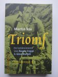 Ros, Martin - Triomf.  De heldenlevens van Fausto Coppi en Gino Bartali • Een hommage