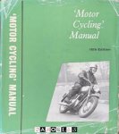The staff Of Motor Cycling - Motor Cycling Manual