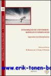 B. Bakhouche, I. Fabre, V. Fortier (eds.); - Dynamiques de conversion: modeles et resistances. Approches interdisciplinaires,