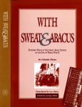 Shozo, Fukuda - With Sweat & Abacus: Economic Roles of Southeast Asian Chinese on the Eve of World War II