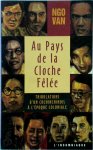 Ngo van - Au pays de la Cloche fêlée TRibulations d'un Cochinchinois à l'epoque Coloniale