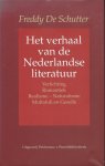 Schutter, Freddy de - Het verhaal van de Nederlandse literatuur. Deel 2: Verlichting Romantiek Realisme - Naturalisme Multatuli en Gezelle