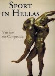 Vanhove. D. (Ed.) - Sport in Hellas -Van Spel tot Competitie