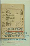 Anne Frank - Verhaaltjes, en gebeurtenissen uit het Achterhuis Anne Frank - Verhaaltjes, en gebeurtenissen uit het Achterhuis