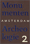 Gawronski / Schmidt / Van Thoor - AMSTERDAM - MONUMENTEN & ARCHEOLOGIE 2