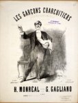 Cagliano, G.: - Les garçons charcuitiers. Poësie bachique et mélodique. Paroles de H. Monréal