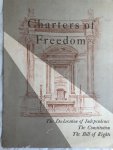  - Charters of freedom; The declaration of independence 1776; The constitution of the USA 1787;  The bill of rights 1791