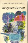 Schendel (March 15, 1874, Batavia, Dutch East Indies - September 11, 1946, Amsterdam), Arthur van - De zeven tuinen