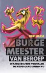 Bert Blase - Burgemeester van beroep