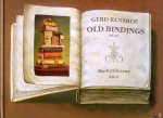 RENSHOF, Gerd - Old Bindings in Oil - Oude boeken in olieverf.