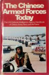  - Chinese Armed Forces Today The US Defense Intelligence Agency Handbook of China's Army, Navy and Air Force