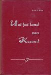 Schyve, Cor - Uut het land van Kezand