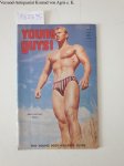 The Young Body-Builders Guide: - Young Guys! : No. 8 April 1967 :