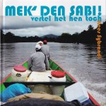 Sybrandi, Kees - Mek` den sabi! Vertel het hen toch
