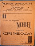  - Telefoon- en inkoopgids voor de stad Groningen. 'Vraagt uw winkelier: Nobel kwaliteits koffie thee cacao'.