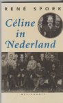 Spork,René - Céline in Nederland