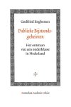 Godfried Engbersen - Publieke Bijstandsgeheimen: het ontstaan van een onderklasse in Nederland