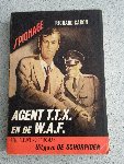 Cardon Richard - Agent T.T.X. en de W.A.F.