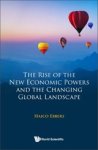 Haico Ebbers - The Rise of the New Economic Powers And The Changing Global Landscape