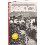 Thomas Pinney - City of Vines A History of Wine in Los Angeles